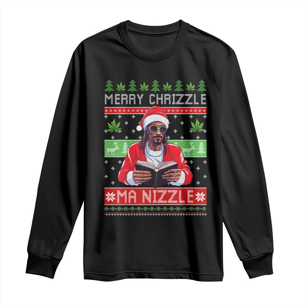 Funny Christmas Hip Hop Rap Gang Long Sleeve Shirt Merry Chrizzle Ma Nizzle Xmas Weed - Wonder Print Shop