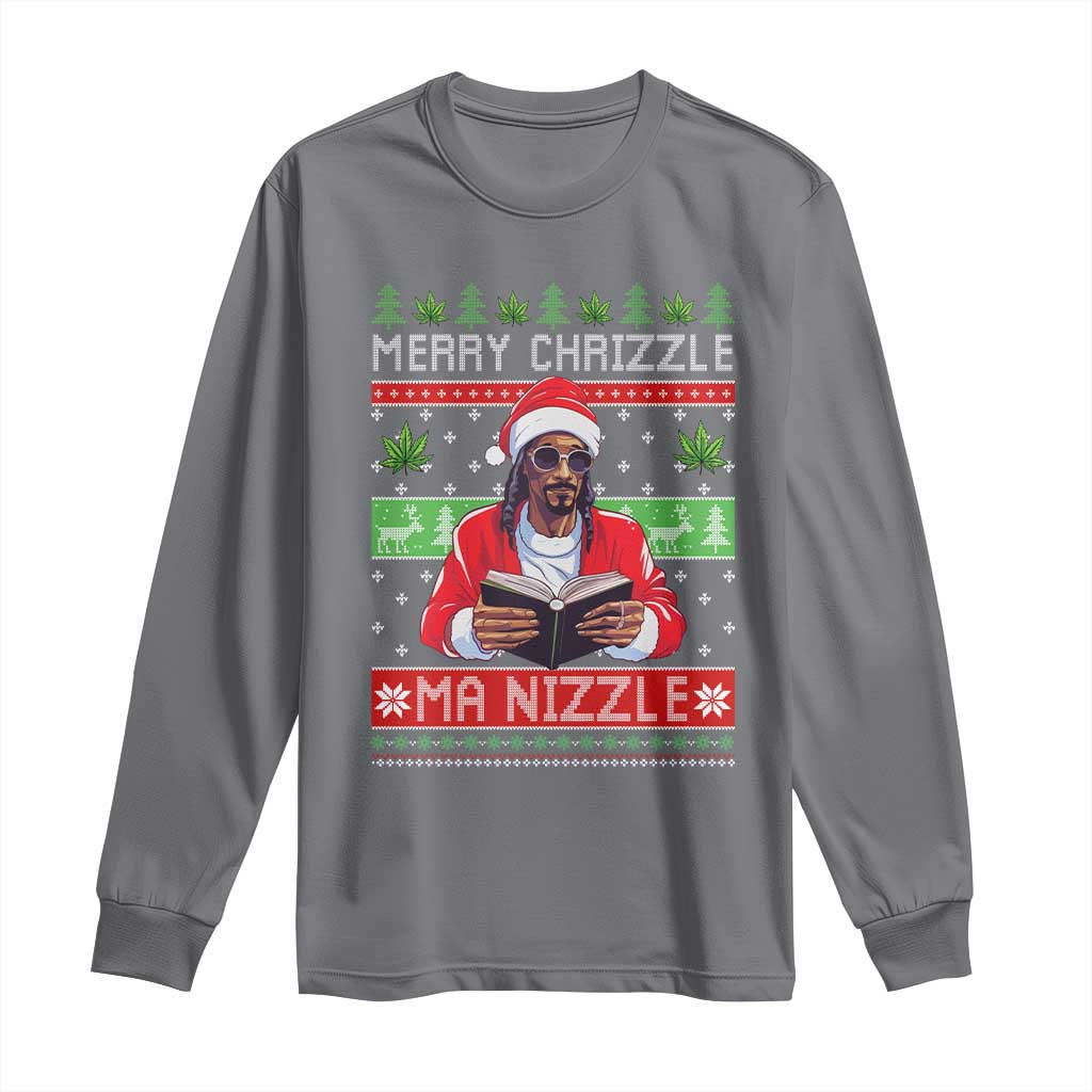 Funny Christmas Hip Hop Rap Gang Long Sleeve Shirt Merry Chrizzle Ma Nizzle Xmas Weed - Wonder Print Shop