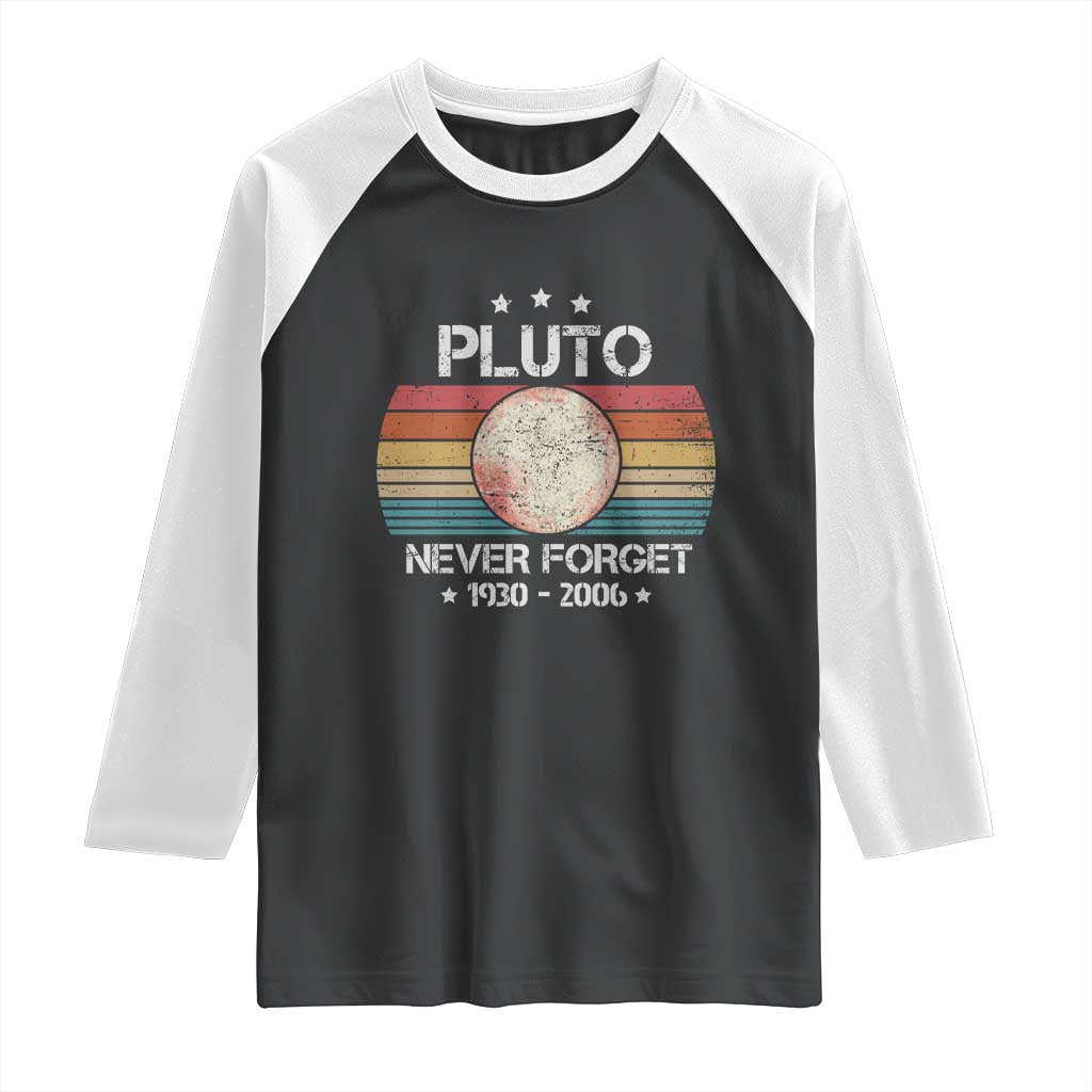 Funny Never Forget Pluto Raglan Shirt 1930-2006 Retro Style Space Lover