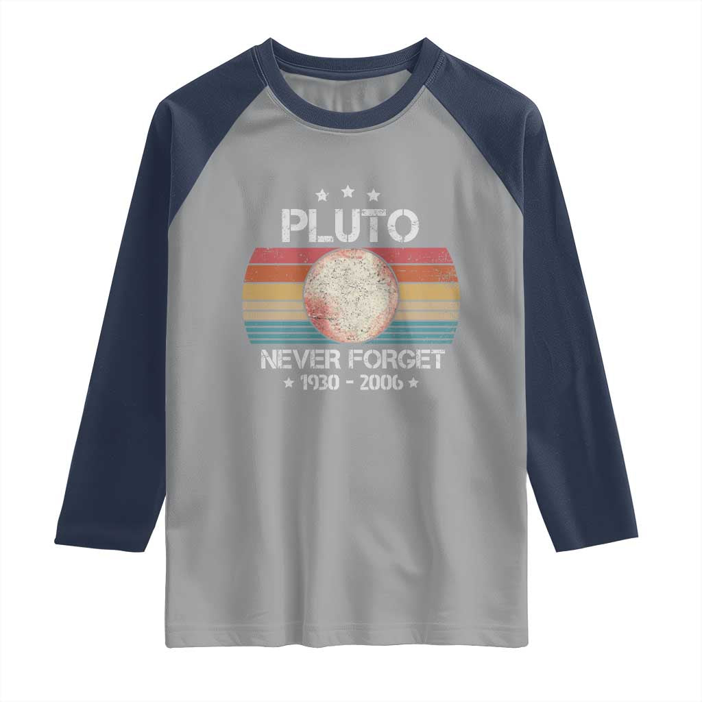Funny Never Forget Pluto Raglan Shirt 1930-2006 Retro Style Space Lover