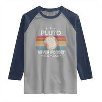 Funny Never Forget Pluto Raglan Shirt 1930-2006 Retro Style Space Lover