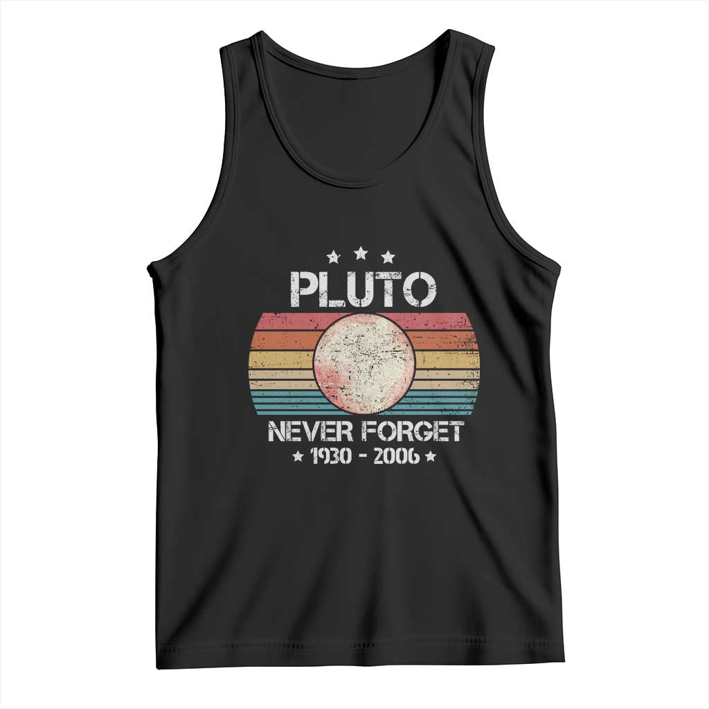 Funny Never Forget Pluto Tank Top 1930-2006 Retro Style Space Lover