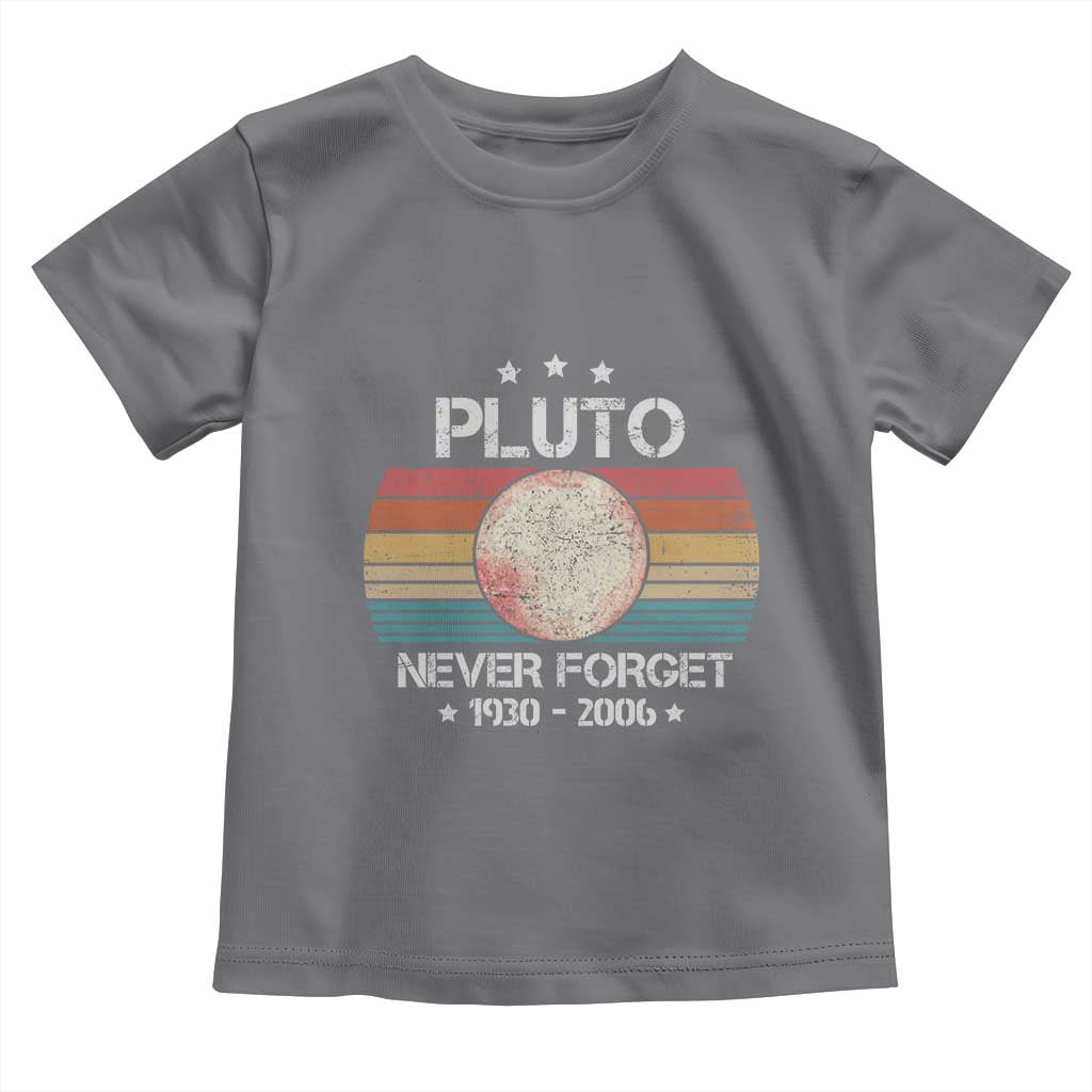 Funny Never Forget Pluto Toddler T Shirt 1930-2006 Retro Style Space Lover