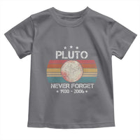 Funny Never Forget Pluto Toddler T Shirt 1930-2006 Retro Style Space Lover