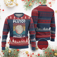 Funny You Heard About Pluto That's Messed Up Knitted Sweatshirt Retro Style Space Lover - Wonder Print Shop