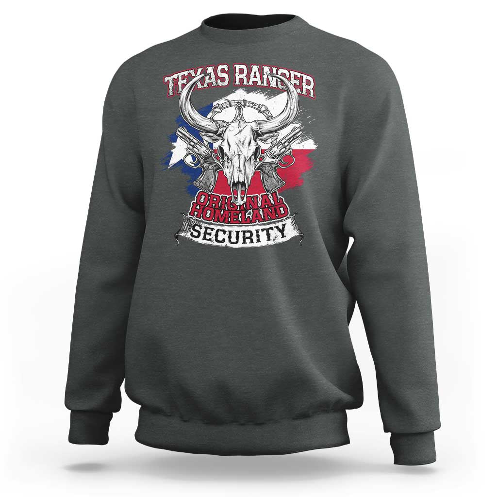 Texas Ranger Original Homeland Security Sweatshirt History Of Texas