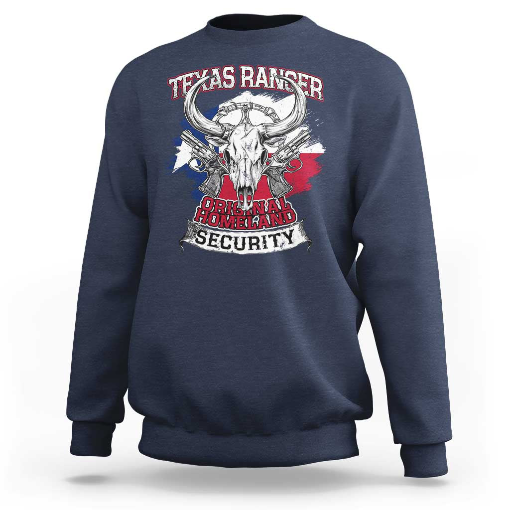 Texas Ranger Original Homeland Security Sweatshirt History Of Texas