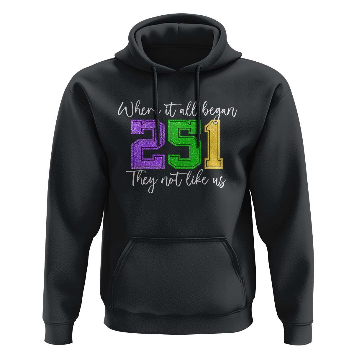 251 Mardi Gras Mobile Alabama Hoodie Where It All Began Fat Tuesday Carnival Glitter Print