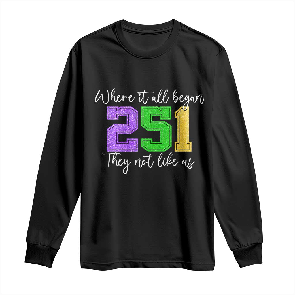 251 Mardi Gras Mobile Alabama Long Sleeve Shirt Where It All Began Fat Tuesday Carnival Glitter Print