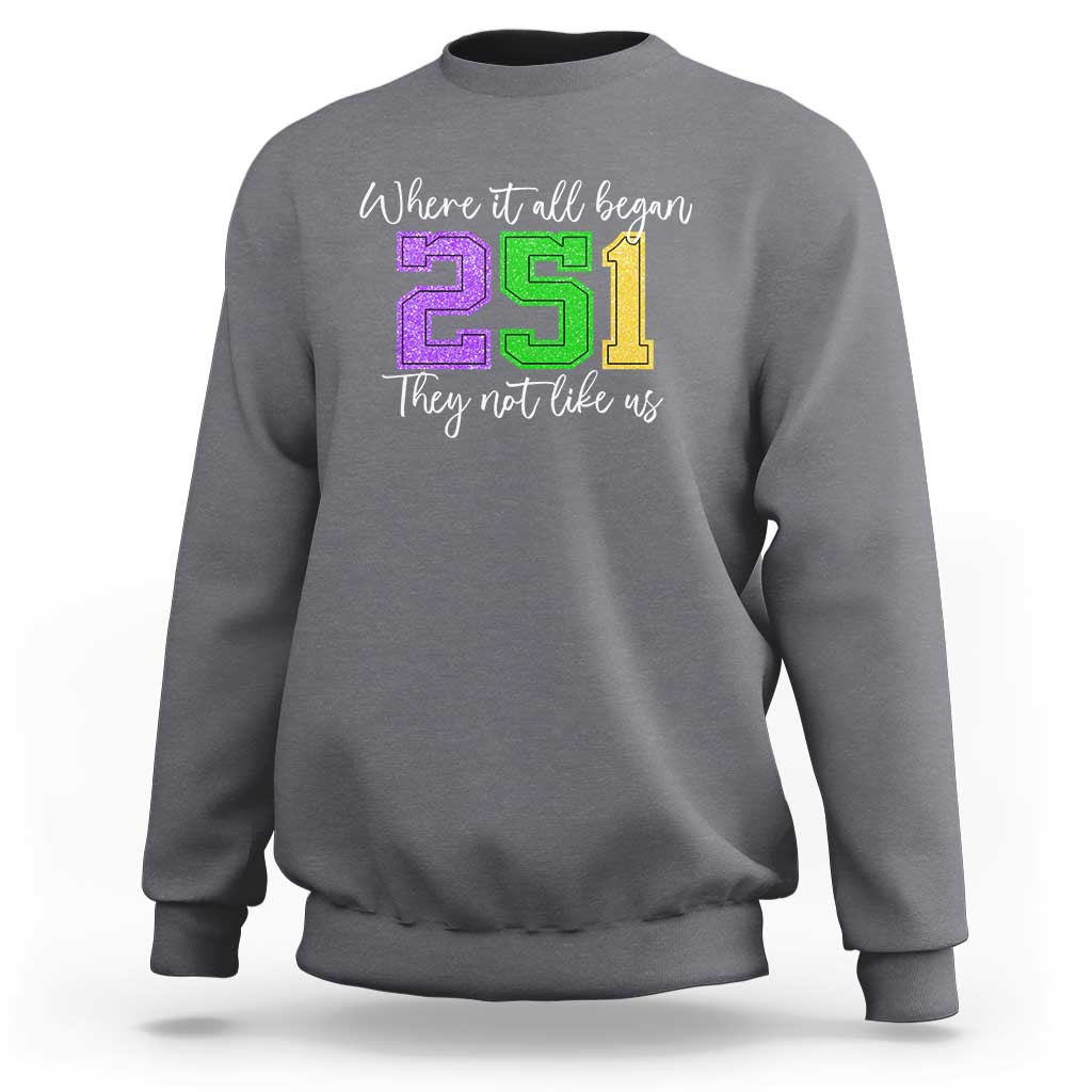 251 Mardi Gras Mobile Alabama Sweatshirt Where It All Began Fat Tuesday Carnival Glitter Print