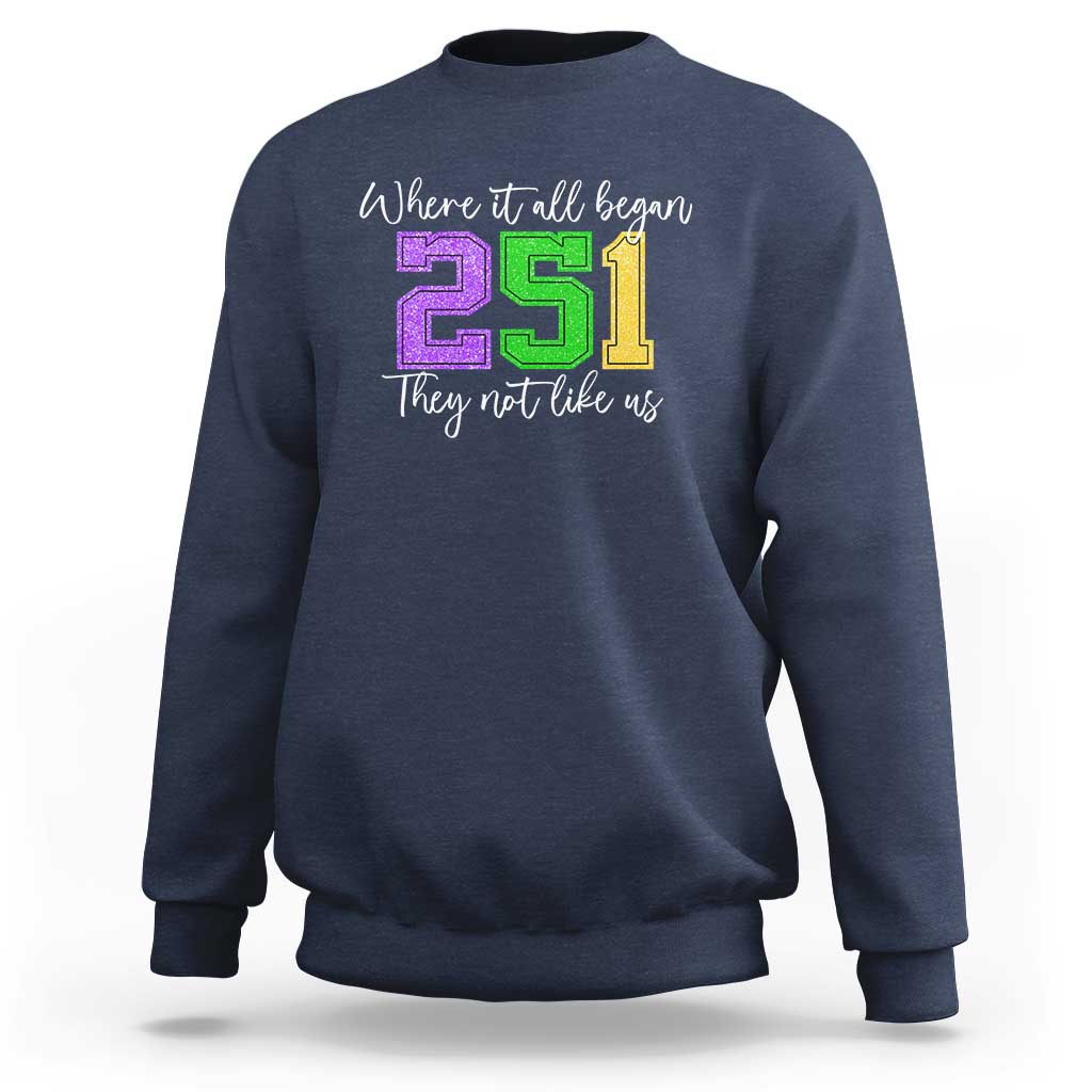 251 Mardi Gras Mobile Alabama Sweatshirt Where It All Began Fat Tuesday Carnival Glitter Print