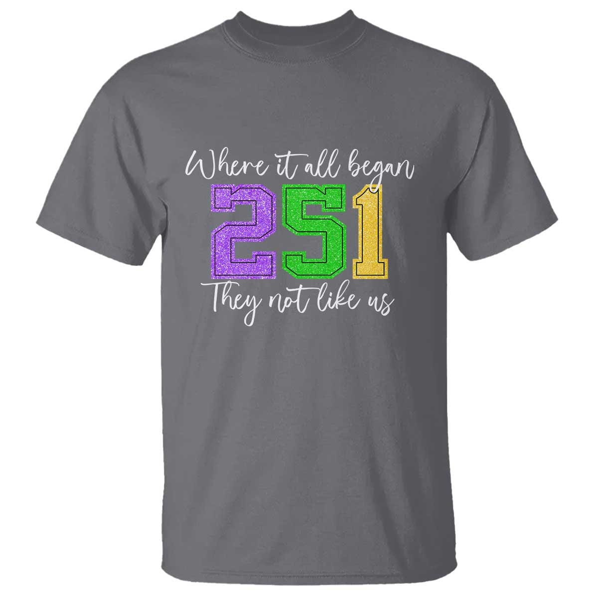 251 Mardi Gras Mobile Alabama T Shirt Where It All Began Fat Tuesday Carnival Glitter Print