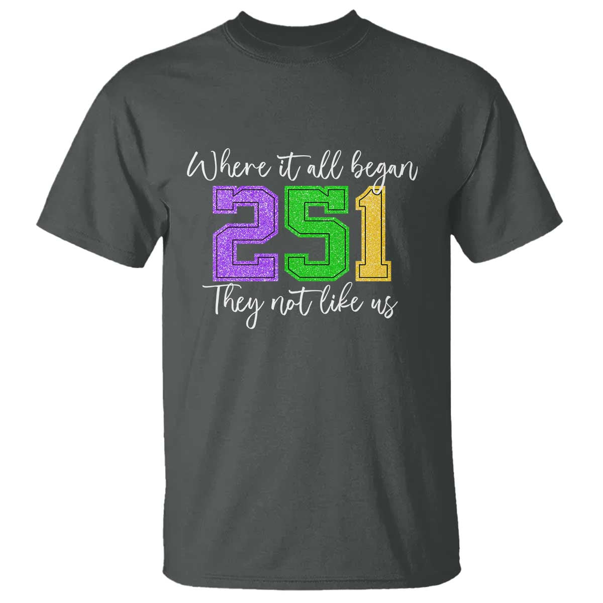 251 Mardi Gras Mobile Alabama T Shirt Where It All Began Fat Tuesday Carnival Glitter Print