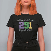 251 Mardi Gras Mobile Alabama T Shirt For Women Where It All Began Fat Tuesday Carnival Glitter Print