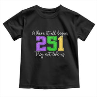 251 Mardi Gras Mobile Alabama Toddler T Shirt Where It All Began Fat Tuesday Carnival Glitter Print