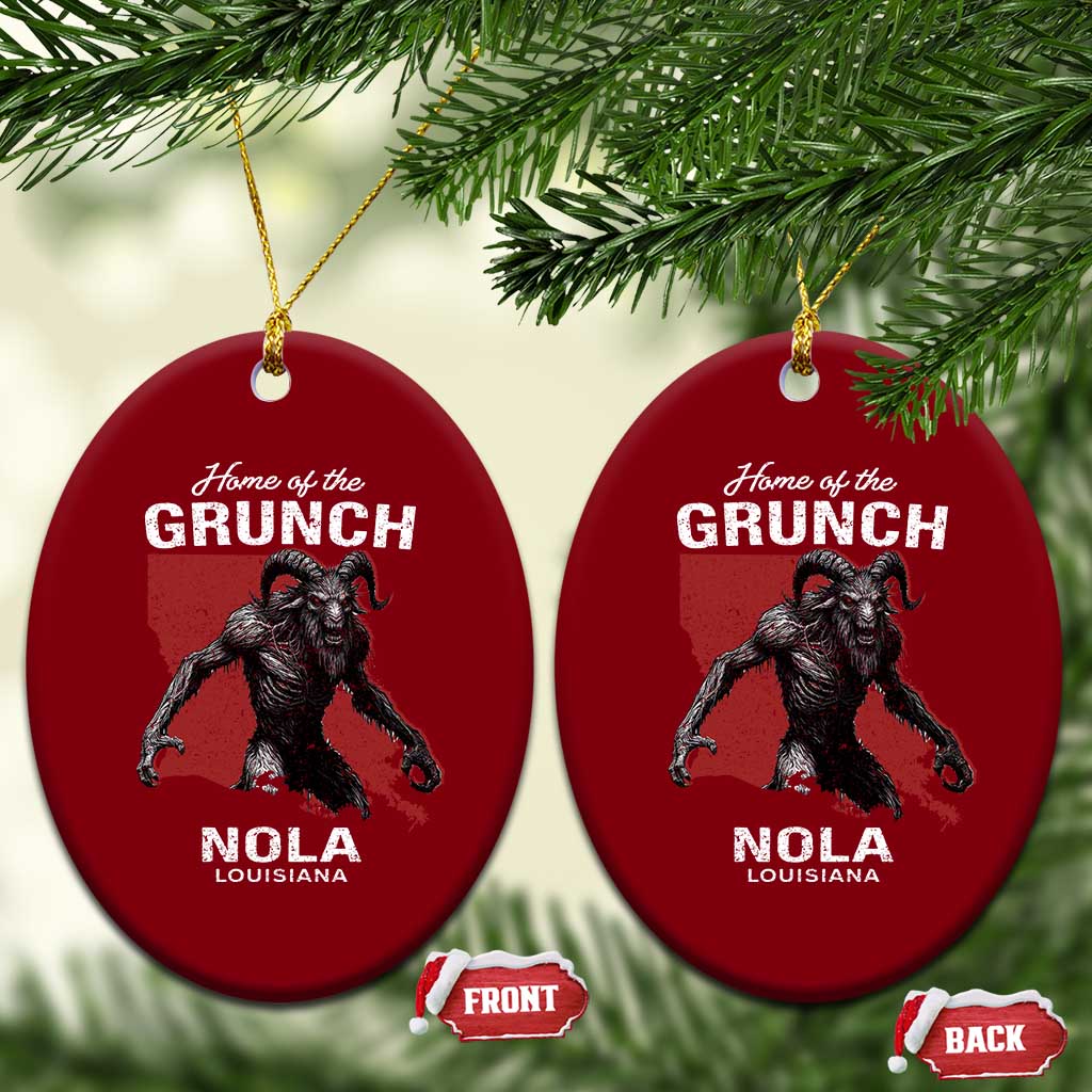 Home Of The Grunch Nola Louisiana Ceramic Ornament New Orleans Urban Legend