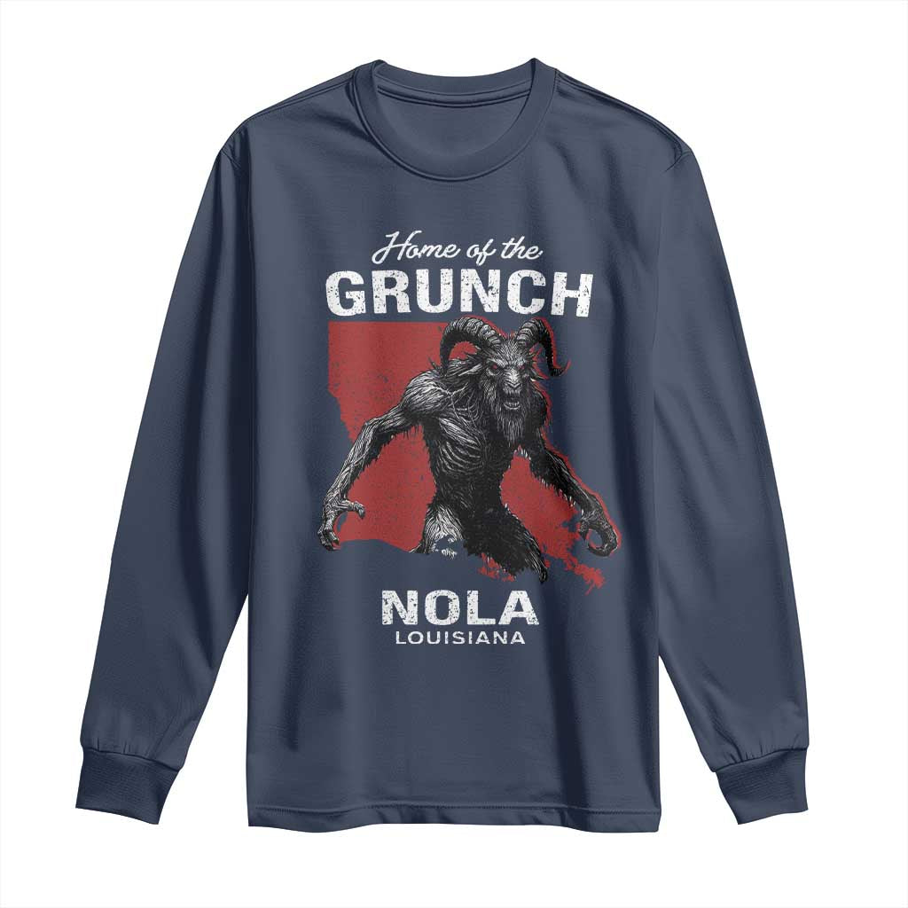 Home Of The Grunch Nola Louisiana Long Sleeve Shirt New Orleans Urban Legend
