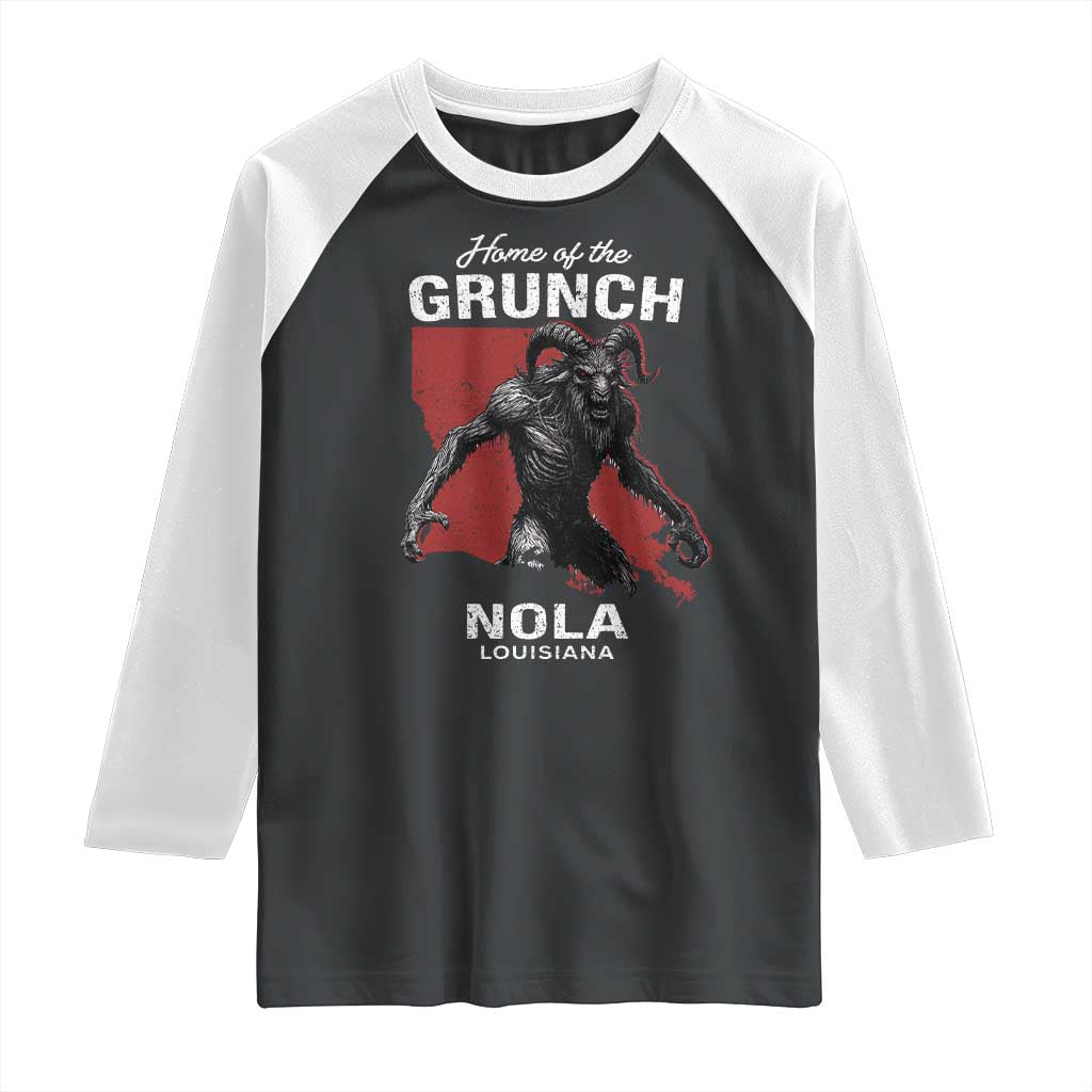 Home Of The Grunch Nola Louisiana Raglan Shirt New Orleans Urban Legend