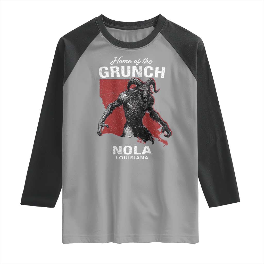 Home Of The Grunch Nola Louisiana Raglan Shirt New Orleans Urban Legend