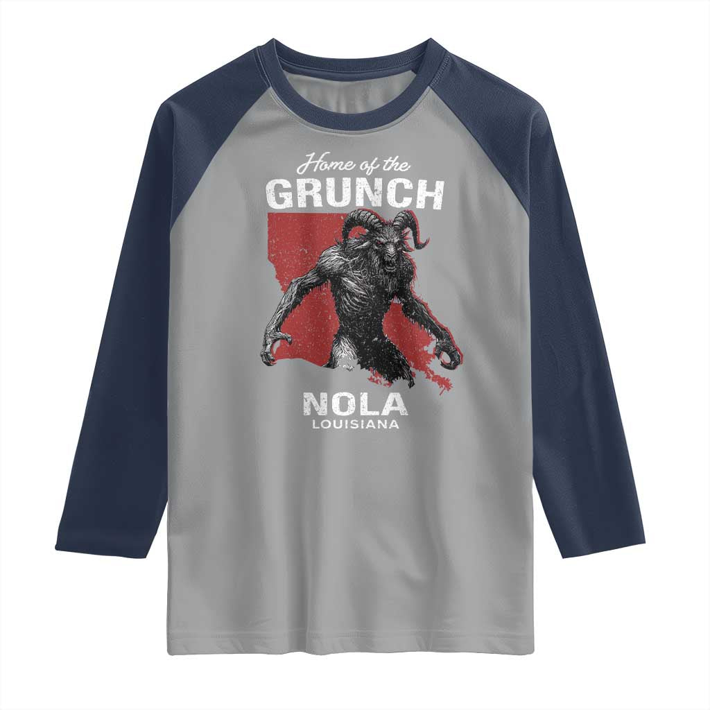 Home Of The Grunch Nola Louisiana Raglan Shirt New Orleans Urban Legend