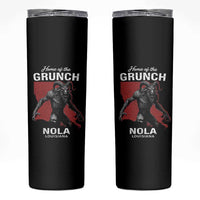 Home Of The Grunch Nola Louisiana Skinny Tumbler New Orleans Urban Legend