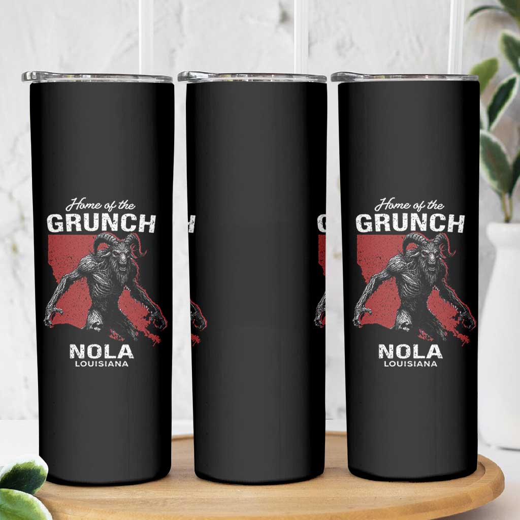 Home Of The Grunch Nola Louisiana Skinny Tumbler New Orleans Urban Legend