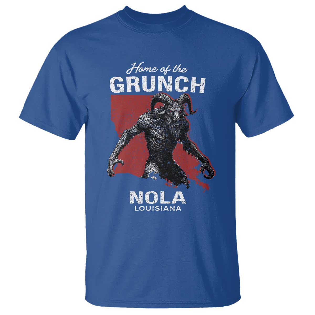 Home Of The Grunch Nola Louisiana T Shirt New Orleans Urban Legend