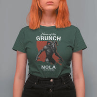 Home Of The Grunch Nola Louisiana T Shirt For Women New Orleans Urban Legend