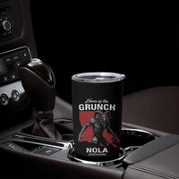 Home Of The Grunch Nola Louisiana Tumbler Cup New Orleans Urban Legend