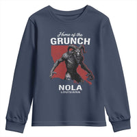 Home Of The Grunch Nola Louisiana Youth Sweatshirt New Orleans Urban Legend
