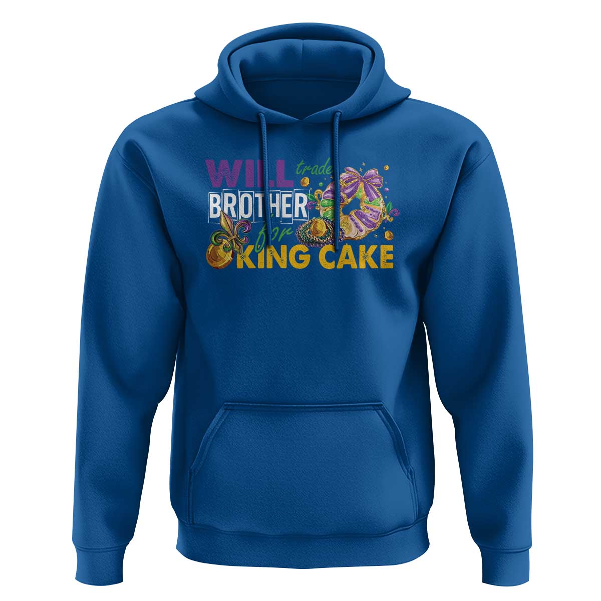 Funny Mardi Gras Will Trade Brother For King Cake Hoodie Beads Doubloons