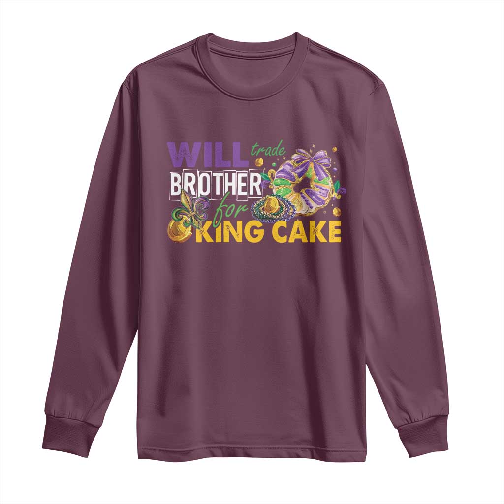 Funny Mardi Gras Will Trade Brother For King Cake Long Sleeve Shirt Beads Doubloons
