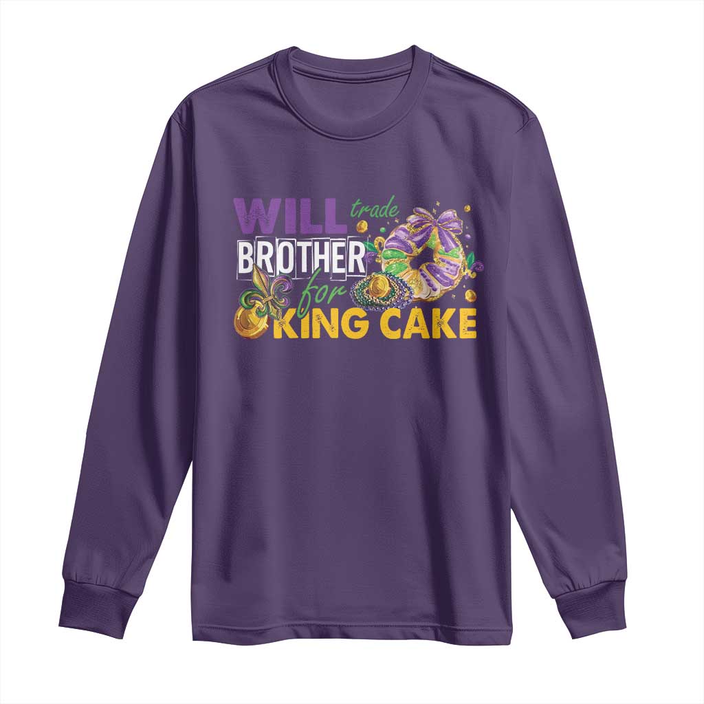 Funny Mardi Gras Will Trade Brother For King Cake Long Sleeve Shirt Beads Doubloons