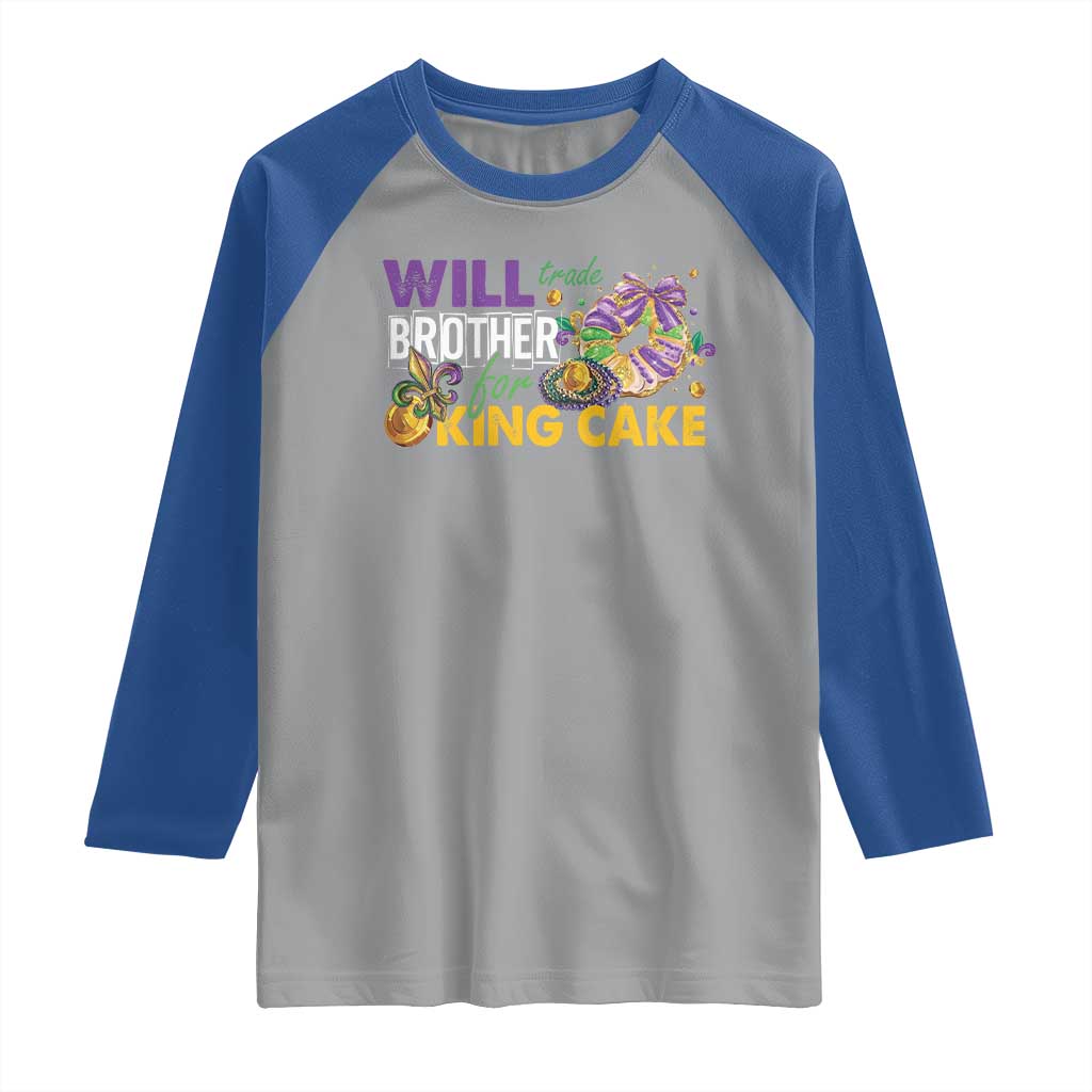 Funny Mardi Gras Will Trade Brother For King Cake Raglan Shirt Beads Doubloons