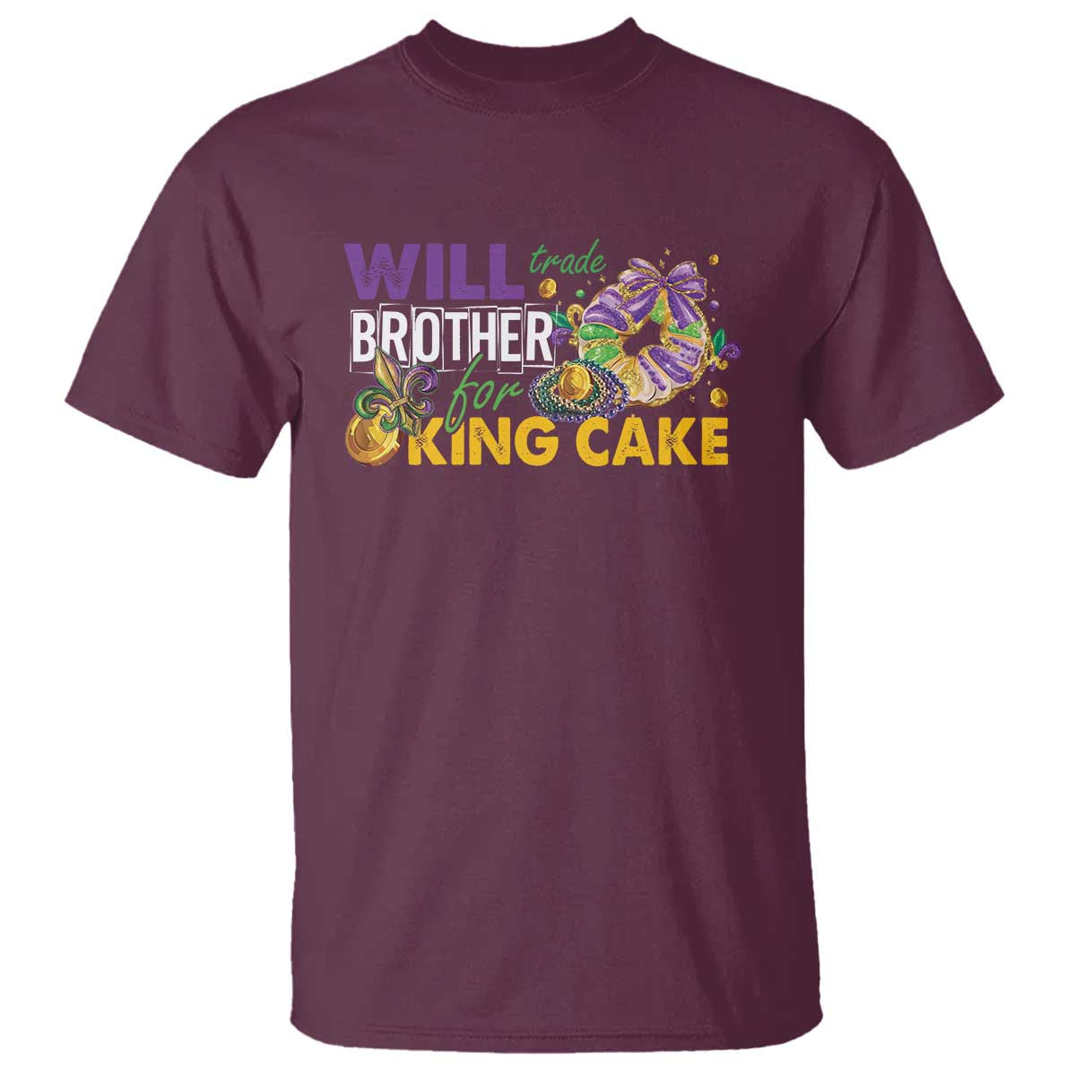 Funny Mardi Gras Will Trade Brother For King Cake T Shirt Beads Doubloons