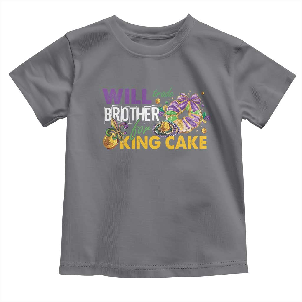 Funny Mardi Gras Will Trade Brother For King Cake Toddler T Shirt Beads Doubloons