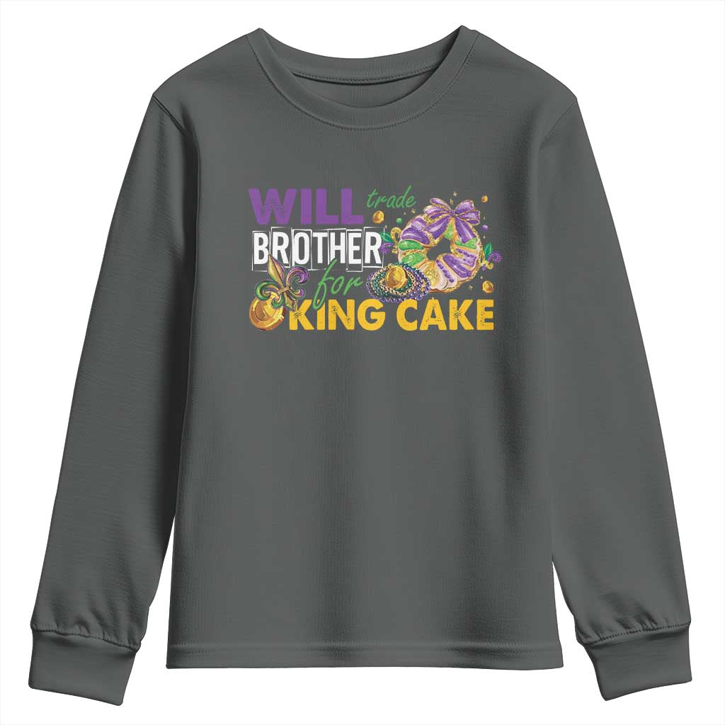 Funny Mardi Gras Will Trade Brother For King Cake Youth Sweatshirt Beads Doubloons