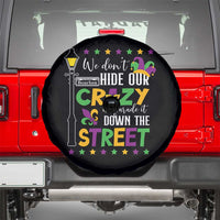 Funny Mardi Gras Spare Tire Cover We Don't Hide Our Crazy We Parade It Down The Street