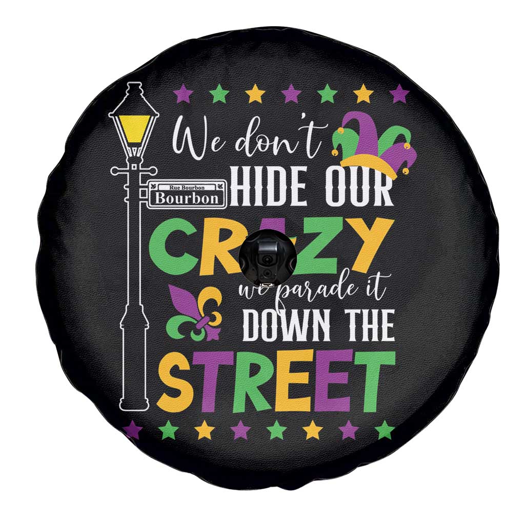 Funny Mardi Gras Spare Tire Cover We Don't Hide Our Crazy We Parade It Down The Street