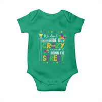 Funny Mardi Gras Baby Onesie We Don't Hide Our Crazy We Parade It Down The Street