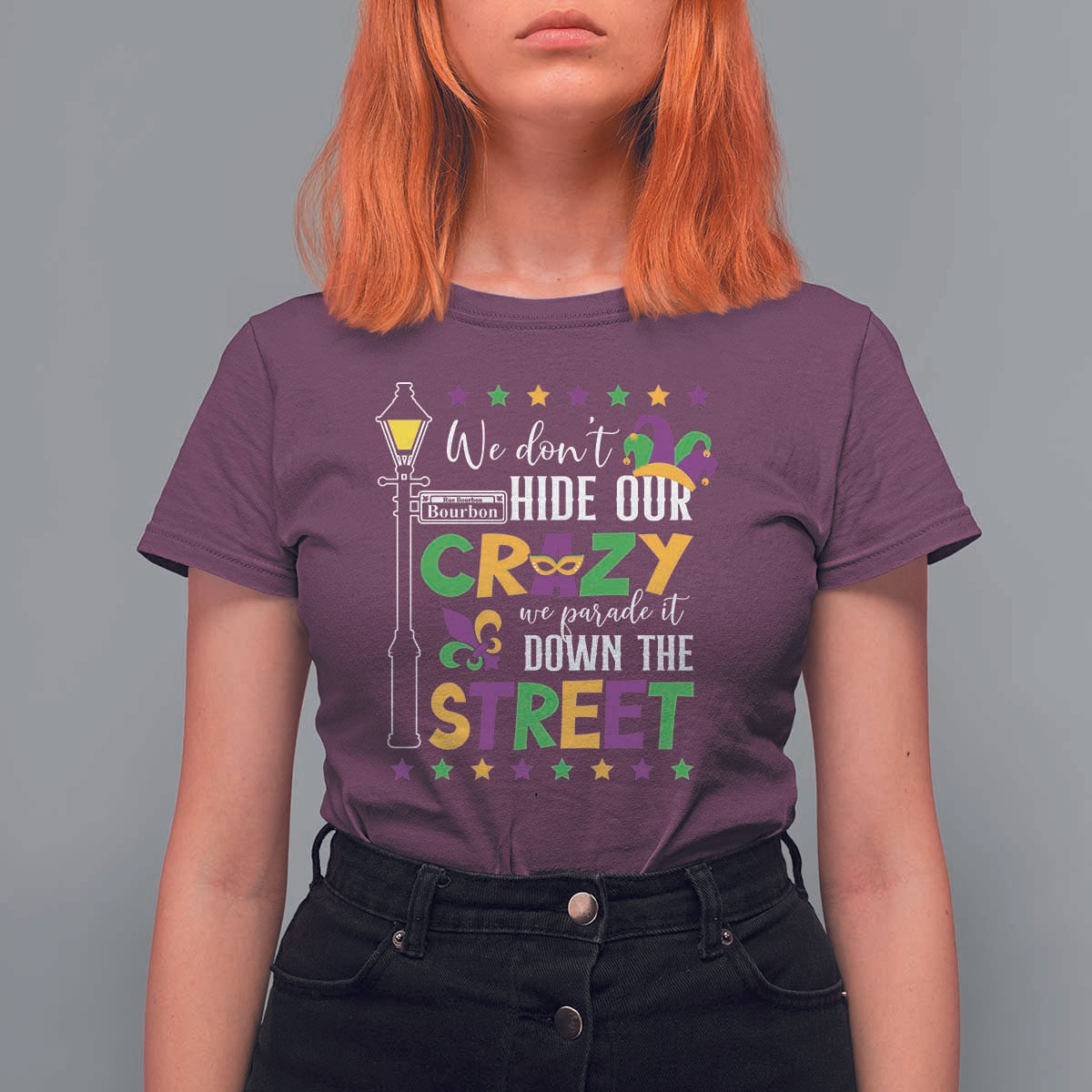 Funny Mardi Gras T Shirt For Women We Don't Hide Our Crazy We Parade It Down The Street