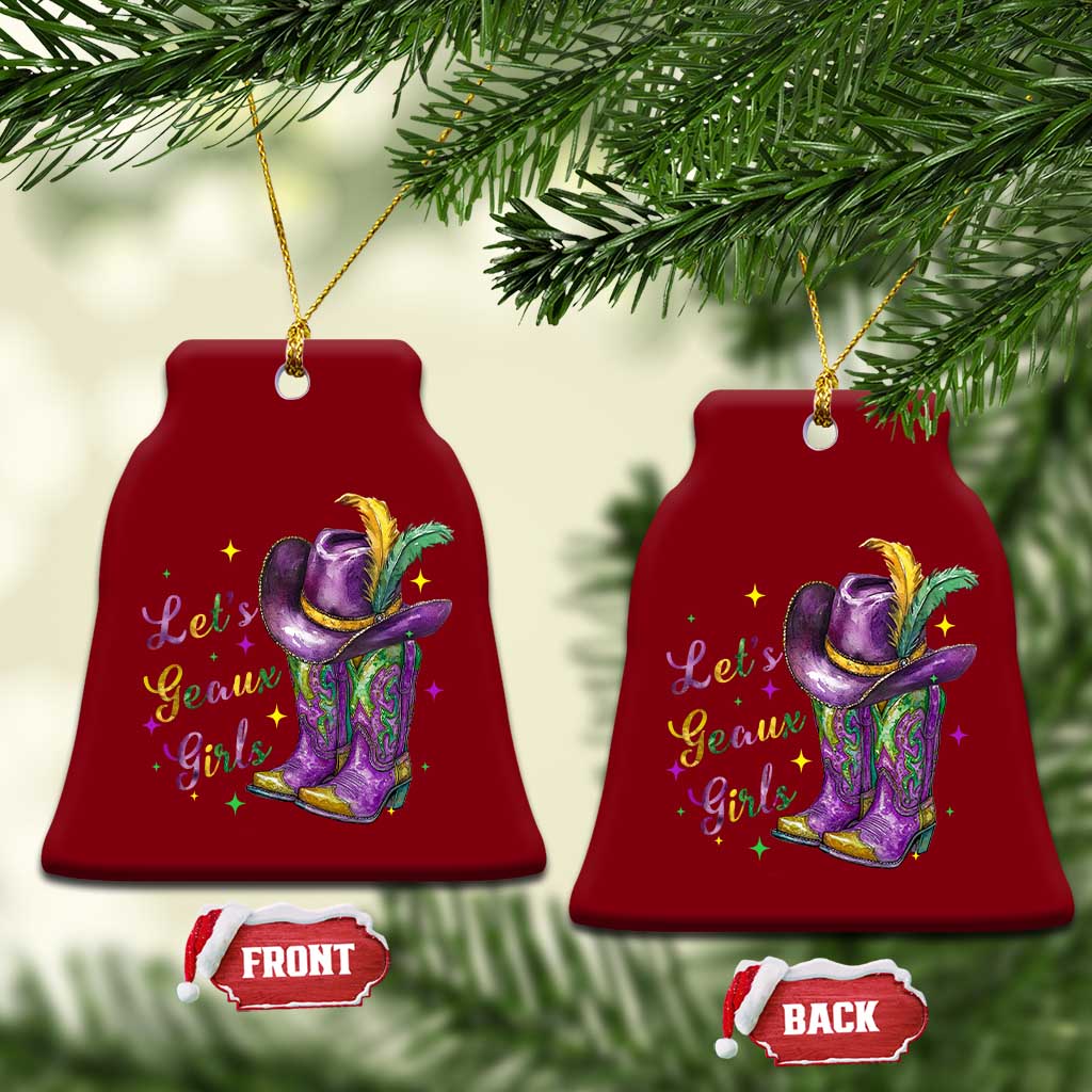 Funny Mardi Gras Cowgirl Ceramic Ornament Let's Geaux Girls Western Cowgirl Boots Carnival