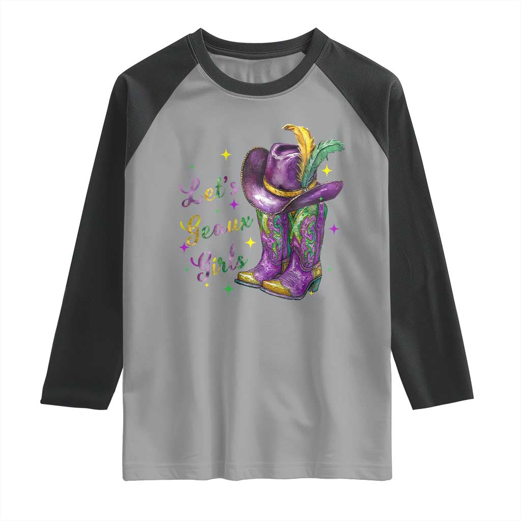 Funny Mardi Gras Cowgirl Raglan Shirt Let's Geaux Girls Western Cowgirl Boots Carnival