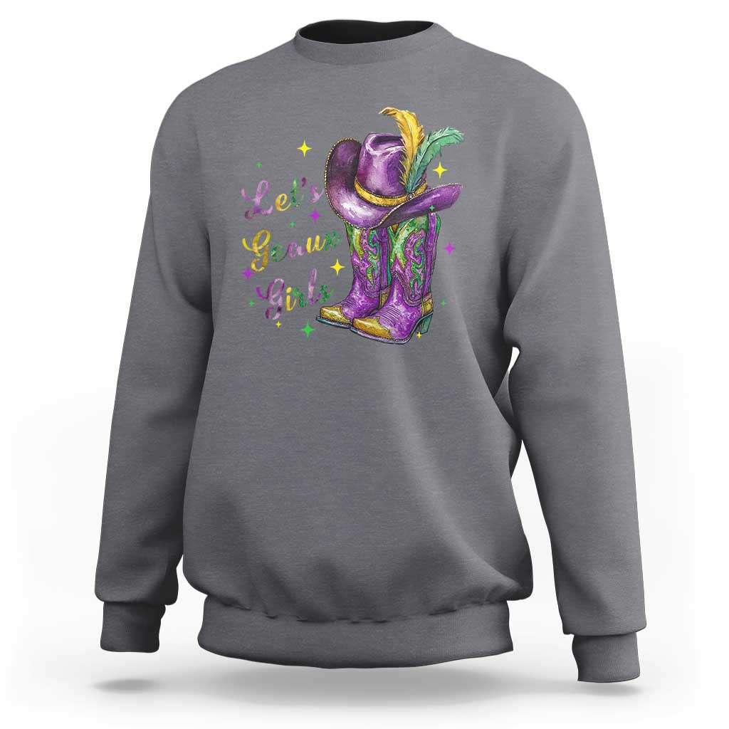 Funny Mardi Gras Cowgirl Sweatshirt Let's Geaux Girls Western Cowgirl Boots Carnival