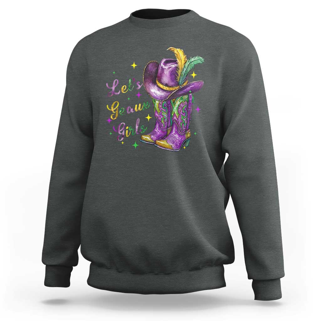 Funny Mardi Gras Cowgirl Sweatshirt Let's Geaux Girls Western Cowgirl Boots Carnival