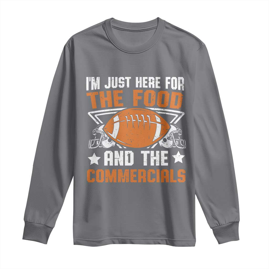 Funny American Football I'm Just Here For The Food And The Commercials Long Sleeve Shirt Football Helmet
