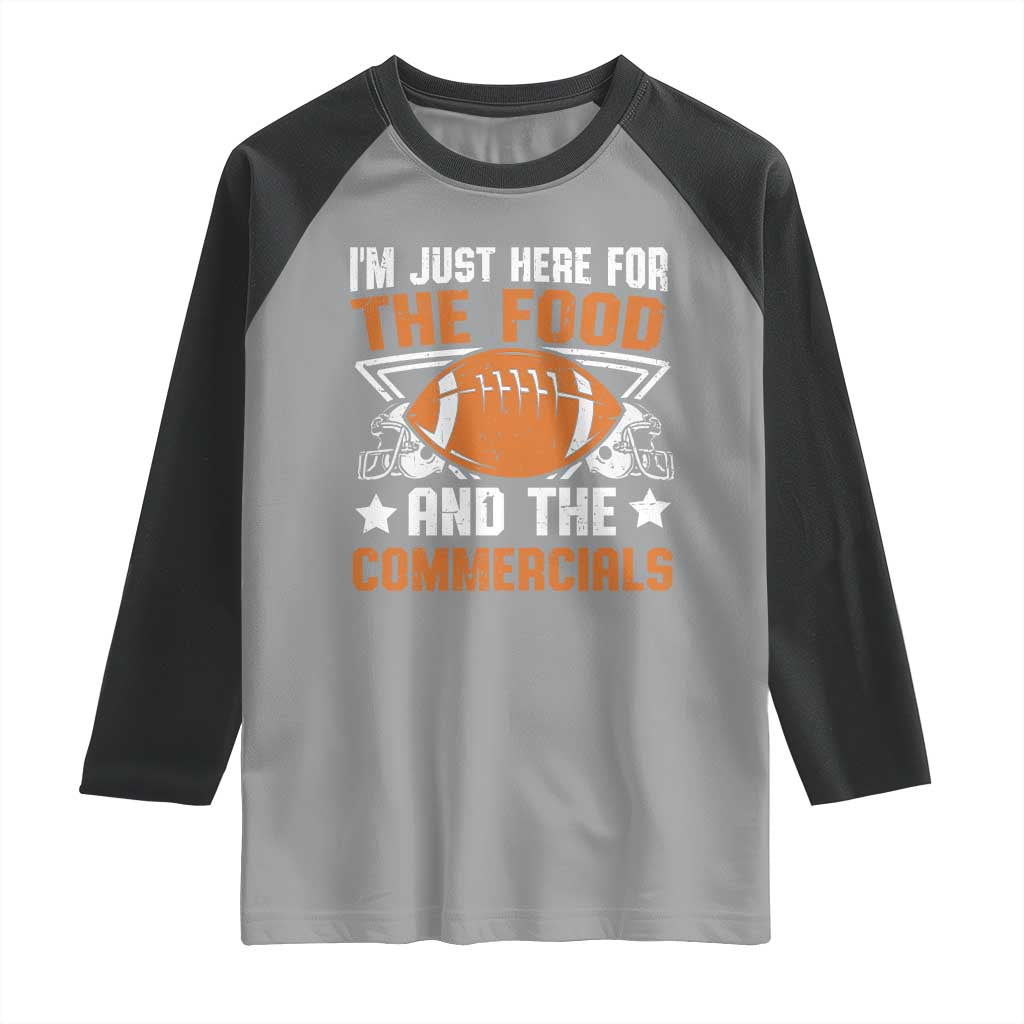 Funny American Football I'm Just Here For The Food And The Commercials Raglan Shirt Football Helmet
