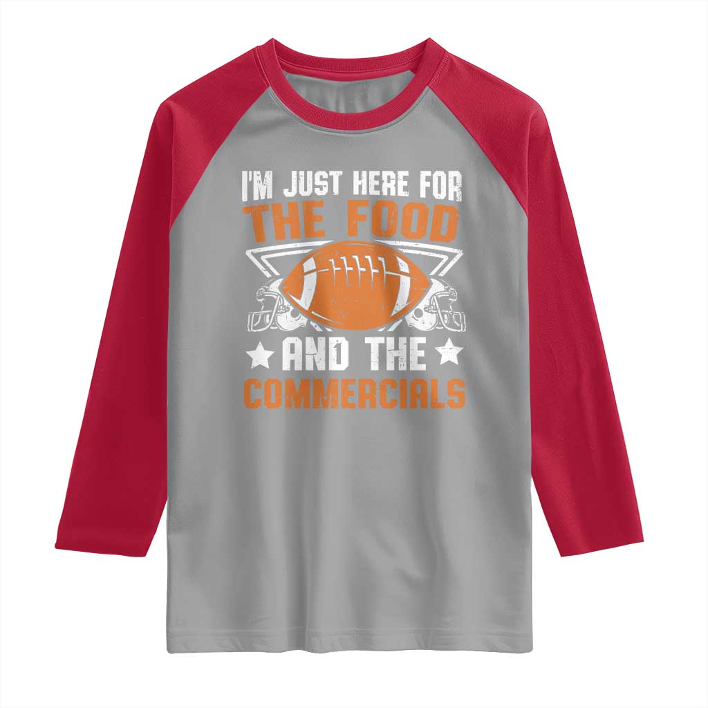 Funny American Football I'm Just Here For The Food And The Commercials Raglan Shirt Football Helmet