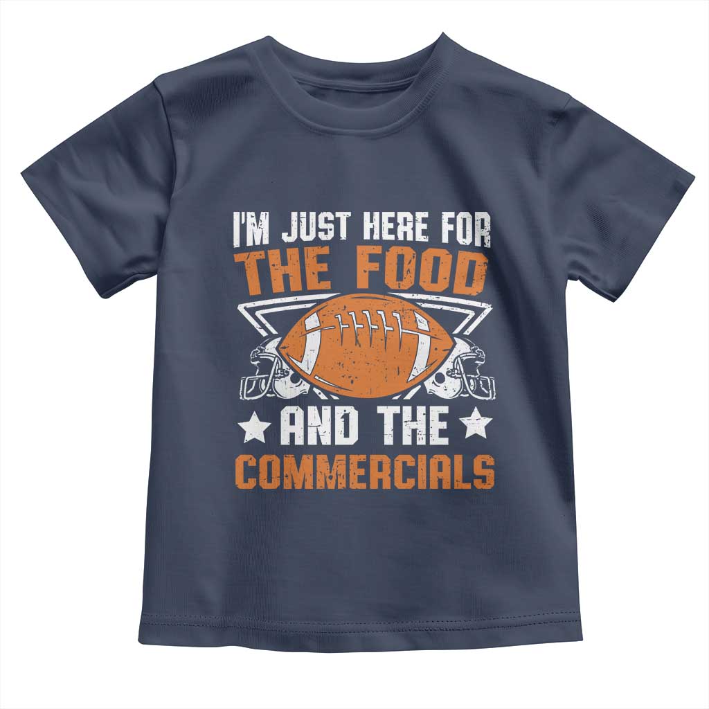 Funny American Football I'm Just Here For The Food And The Commercials Toddler T Shirt Football Helmet