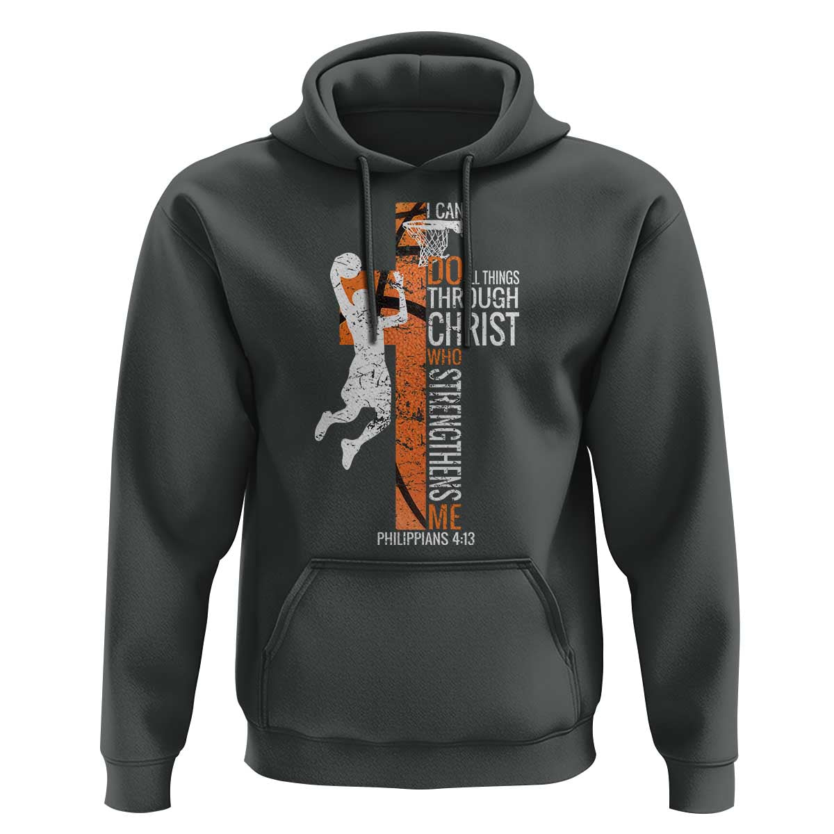 Funny Basketball Christian Hoodie I Can Do All Things Through Christ Who Strengthens Me